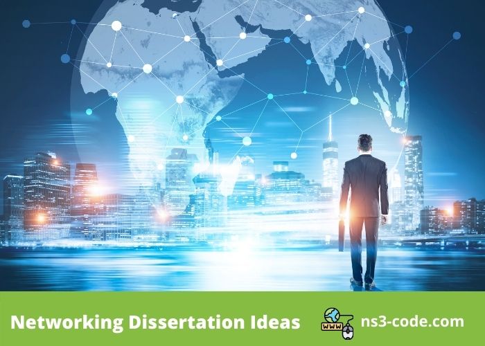 Research Networking Dissertation Ideas
